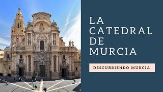 Descubriendo Murcia Catedral de Murcia [upl. by Anaibaf]