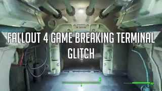 Fallout 4  Game Breaking Terminal Glitch [upl. by O'Malley804]