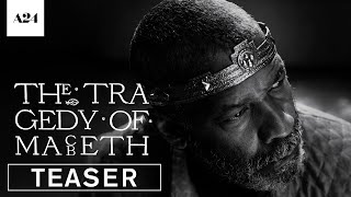 The Tragedy of Macbeth  Official Teaser HD  A24 [upl. by Melac964]