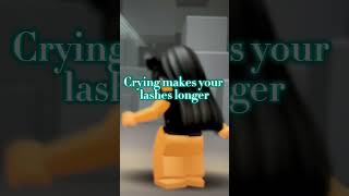 Crying make your lashes longer youtubeshorts roblox sephorakids🥱 [upl. by Dustie649]