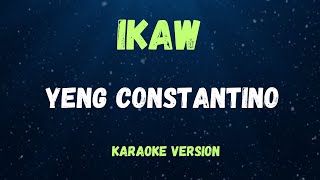 IKAW  YENG CONSTANTINO   KARAOKE VERSION [upl. by Haididej]