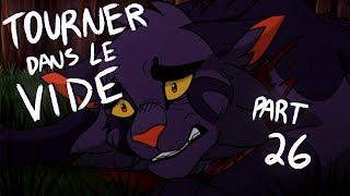 Tourner Dans Le Vide【Part 26】 [upl. by Willmert983]