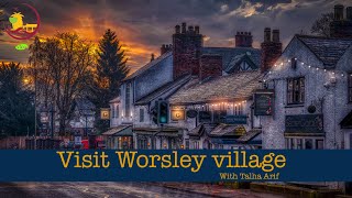 Visit Worsley village With Talha Arif  Salford Manchester Vlog 2021 [upl. by Airak]