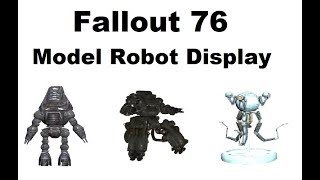 Fallout 76 Model Robots for display cases [upl. by Aneeroc]