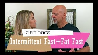 Boost Intermittent Fasting with a Fat Fast from 2 Fit Docs [upl. by Atived]