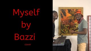 Myself Bazzi cover [upl. by Teresita]