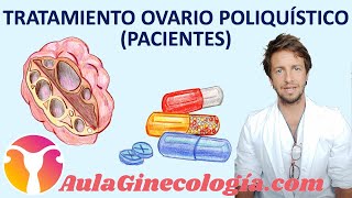 TRATAMIENTO del SÍNDROME de OVARIO POLIQUÍSTICO PACIENTES  Ginecología y Obstetricia [upl. by Samuel]