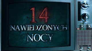 14 Nawiedzonych Nocy S1E08 FINAŁ  CreepyPasta Remastered PL [upl. by Ldnek]