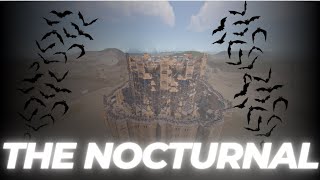 The Nocturnal A Rust Base Tour [upl. by Adriana]