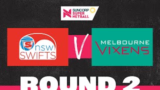 Swifts v Vixens  SSN 2022 Round 2  Full Match  Suncorp Super Netball [upl. by Airehtfele]