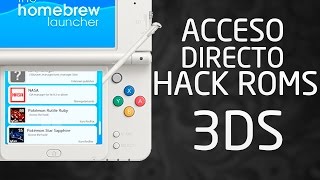 ACCESOS DIRECTOS A HACKROMS DESDE HOMEBREW LAUNCHER 25 3DS2DSNEW [upl. by Nanor]