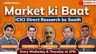 Market ki baat with ICICI Direct icicidirect [upl. by Berfield]