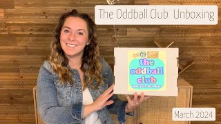 The Oddball Club Subscription Unboxing  March 2024 [upl. by Eirrac316]