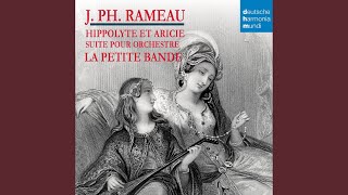 Hippolyte et Aricie RCT 43  Orchestral Suite Act I Marche des Prêtresses de Diane [upl. by Kurys]