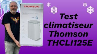 Test climatiseur Thomson THCLI125E [upl. by Stockmon]