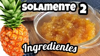 CÓMO HACER MERMELADA O JALEA DE PIÑA CON 2 INGREDIENTES [upl. by Hovey]