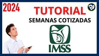 Conoce tus Semanas Cotizadas en el IMSS [upl. by Sukcirdor812]