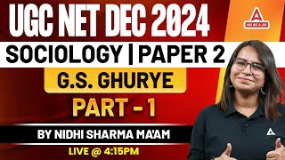 UGC NET Sociology Paper 2  GS Ghurye By Nidhi Sharma [upl. by Evelin950]