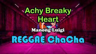 Achy Breaky Heart  Manong Luigi Cover ft DJ John Paul REGGAE ChaCha [upl. by Notyap]