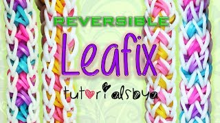 NEW REVERSIBLE Leafix Rainbow Loom Bracelet Tutorial  BLOOPERS [upl. by Lehcnom918]