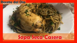 RECETA Sopa Seca Casera 🍲😋 ¡DELICIOSO [upl. by Padgett]