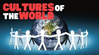 Top 5 global cultures in the world  Curious Minds  English [upl. by Hardden601]