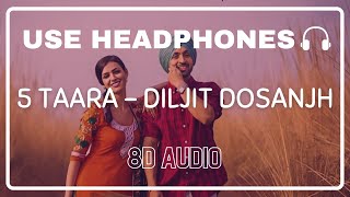 5 Taara 8D Audio  Diljit Dosanjh  Latest Punjabi Songs  Speed Records [upl. by Uaeb868]