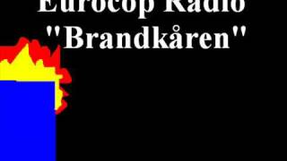 Eurocop Radio  Brandkåren [upl. by Maiah]