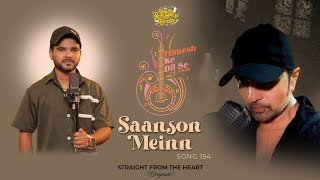 Saanson Main Studio Version  Himesh Ke Dil Se The Album  Himesh Reshammiya  Salman Ali [upl. by Martino]