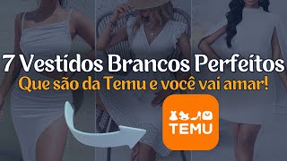 URGENTE  7 Vestidos brancos perfeitos para o fim de ano  Ofertas incríveis que encontrei na Temu [upl. by Sampson]