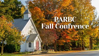 PARBC Fall Conference Day 2 Morning Services [upl. by Lerual]