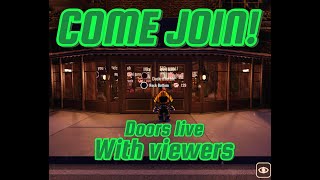 Trying to beat floor 2 with viewers doorsLIVE🔴 [upl. by Manchester]