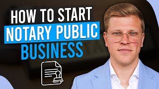 How To Start Notary Public Business 2024 [upl. by Fruma]