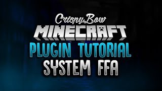 SystemFFA Plugin Tutorial  Minecraft FFA System Plugin by CrispyBow [upl. by Hessney172]