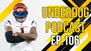 JAMARR CHASE HAS GAME OF THE YEAR Underdog Sports Podcast Ep106 [upl. by Ameerak448]