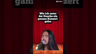 Wie ich unter der Dusche ein ganzes Konzert gebe [upl. by Xyla524]