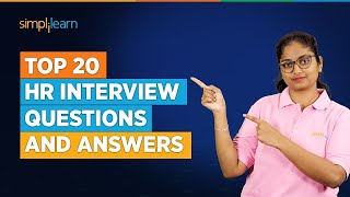 Top 20 HR Interview Questions and Answers  20 Most Asked HR Interview Questions 2023  Simplilearn [upl. by Whitebook]