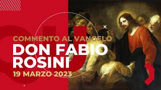 don Fabio Rosini  Commento al Vangelo di domenica 19 Marzo 2023 [upl. by Johiah]