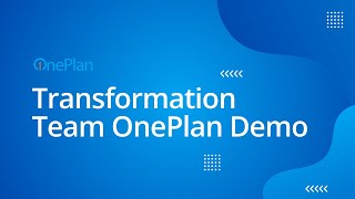 Transformation Team OnePlan Demo [upl. by Eniretak642]