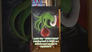 Repaint my “Grinch” Painting from 2022 [upl. by Slen]