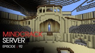 The Mindcrack Minecraft Server  Episode 92  Arena Progress [upl. by Ishmul]