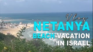 Netanya Beach Vacation In Israel [upl. by Eimmat]