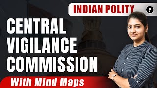 Central Vigilance Commission  Indian Polity with Mind map parcham indianpolity mindmaps [upl. by Tizes394]