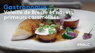 Gastronomie  volaille de Bresse et navets primeurs caramélisés [upl. by Mini335]