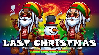 BEST REGGAE MIX 2025  Last Christmas🥳️RELAXING REGGAE SONGS MOST REQUESTED [upl. by Christmann]