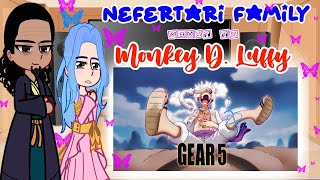 •One Piece Nefertari family react to Luffy Gear 5 future Chu Gacha Reacts🇧🇷🇷🇺🇺🇲• [upl. by Eillehs]