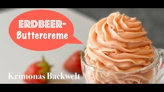 Erdbeer Buttercreme Rezept für Fondant Torten schnell und einfach  Strawberry Butter Cream Frosting [upl. by Anirbac]