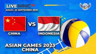 LIVE INDONESIA VS CHINA  ASIAN GAMES 2023 VOLLEYBALL 12 BESAR LIVE MNCTV [upl. by Junji]