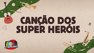 Canções Escoteiras  Canção dos Super Heróis I TV Aimorés [upl. by Haiasi]