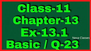 Ex131 Q23 Class 11  Limits and Derivatives  NCERT Math [upl. by Haras]